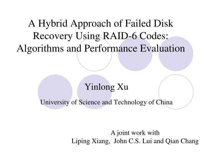 a hybrid approach of failed disk recovery using raid 6 codes algorithms and performance evaluation