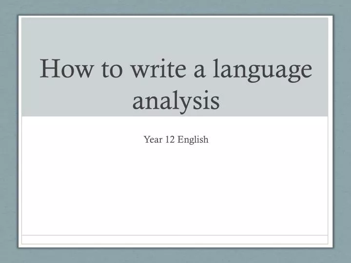 how to write a language analysis