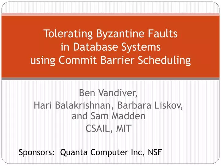 tolerating byzantine faults in database systems using commit barrier scheduling