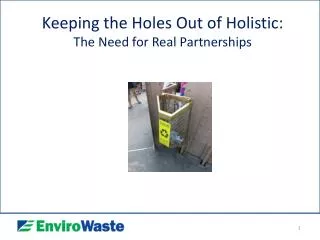 Keeping the Holes Out of Holistic: The Need for Real Partnerships