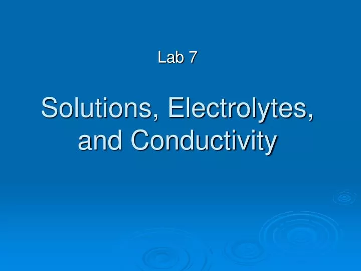 solutions electrolytes and conductivity