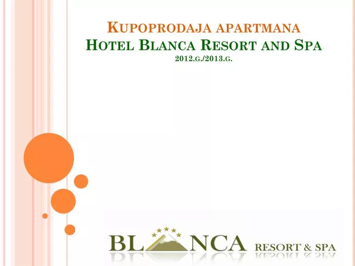 kupoprodaja apartmana hotel blanca resort and spa 2 012 g 2013 g