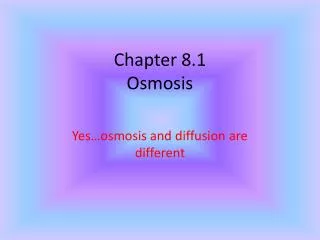 Chapter 8.1 Osmosis