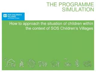 THE PROGRAMME SIMULATION