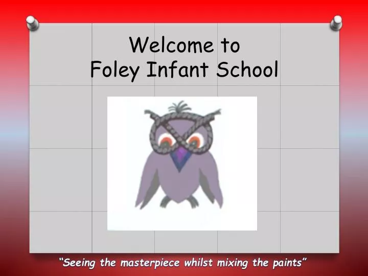 welcome to foley infant school