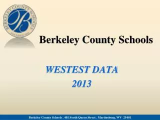 Berkeley County Schools WESTEST DATA 2013