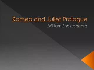 Romeo and Juliet Prologue