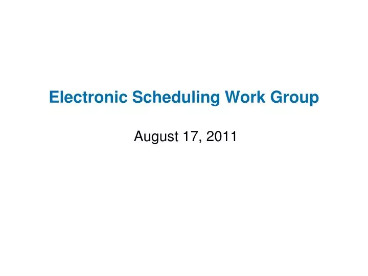 electronic scheduling work group