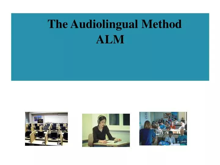 the audiolingual method alm