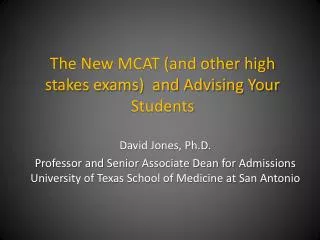 The New MCAT (and other high stakes exams) and Advising Your Students