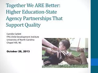 Together We ARE Better: Higher Education-State Agency Partnerships That Support Quality