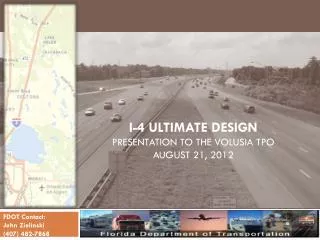 I-4 Ultimate design presentation to the Volusia tpo August 21, 2012