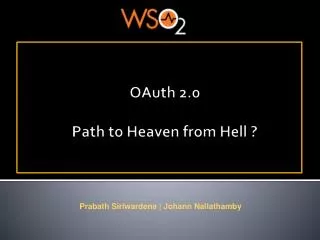 OAuth 2.0 Path to Heaven from Hell ?