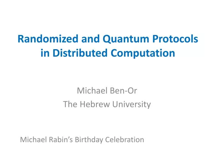 randomized and quantum protocols in distributed computation