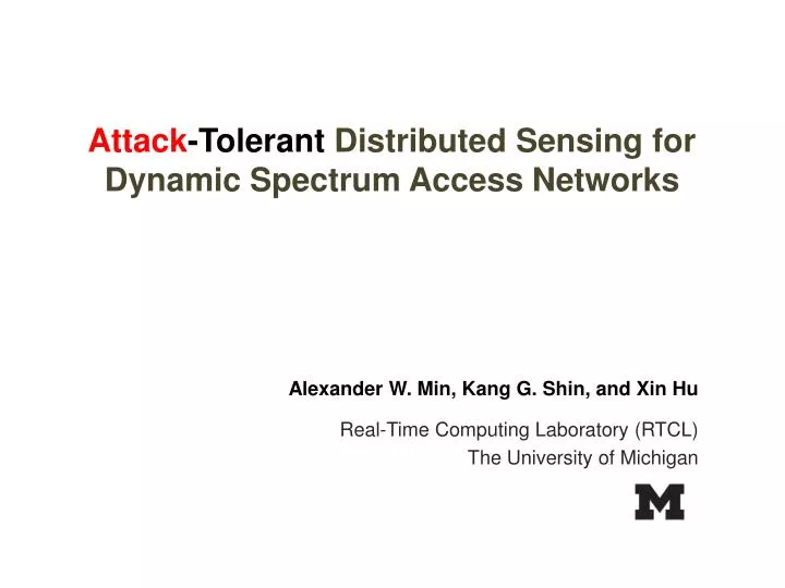 attack tolerant distributed sensing for dynamic spectrum access networks