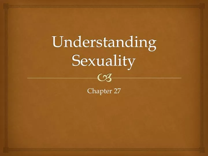 understanding sexuality