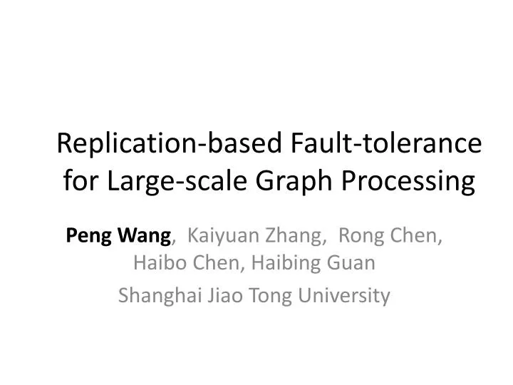 replication based fault tolerance for large scale graph processing