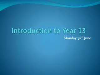 Introduction to Year 13