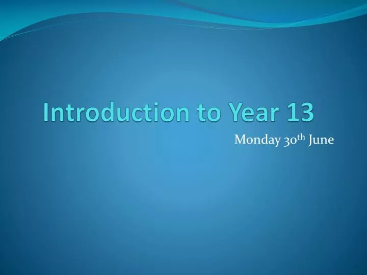 introduction to year 13