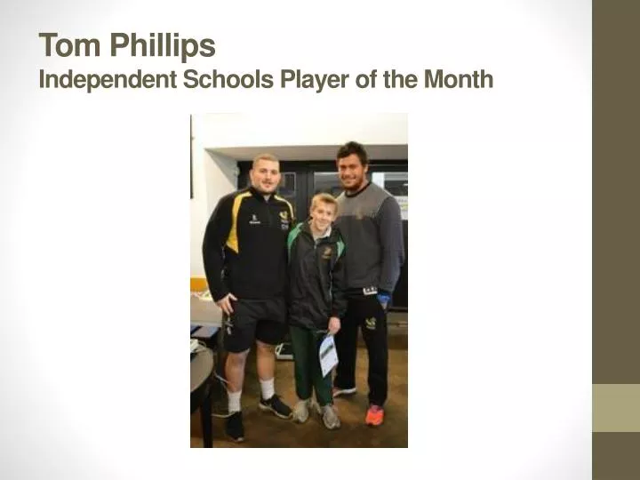 tom phillips independent schools player of the month