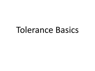 Tolerance Basics