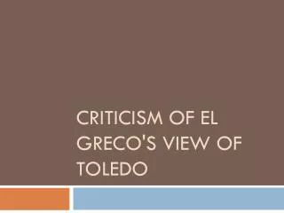 Criticism of El Greco's View of Toledo