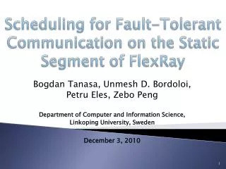 Scheduling for Fault-Tolerant Communication on the Static Segment of FlexRay