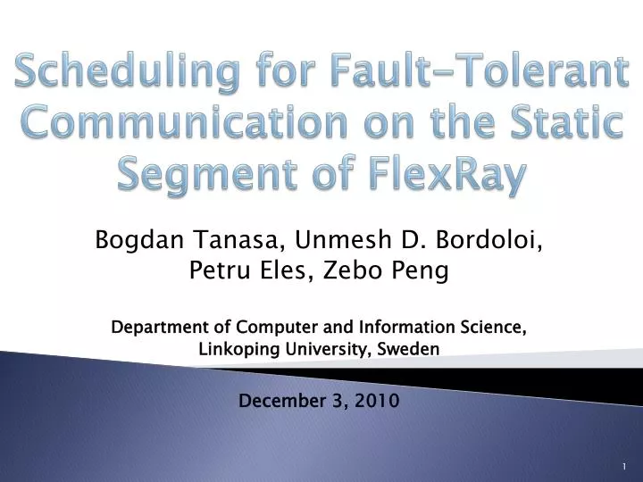 scheduling for fault tolerant communication on the static segment of flexray