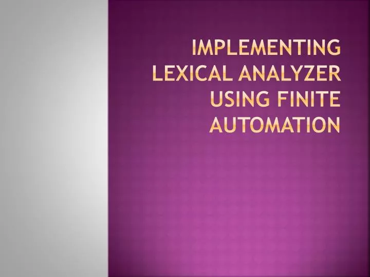 implementing lexical analyzer using finite automation