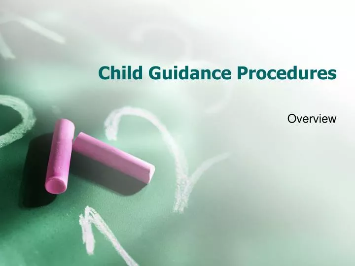 child guidance procedures