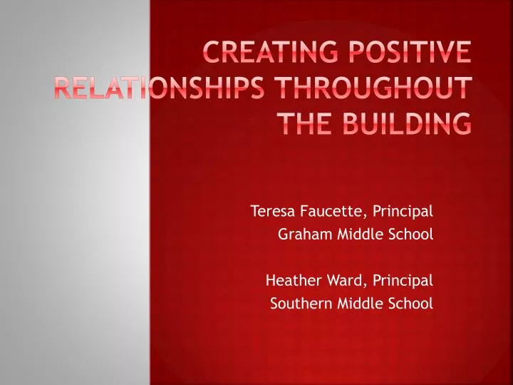 creating positive relationships throughout t he b uilding