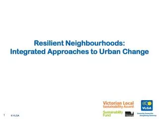 Resilient Neighbourhoods: Integrated Approaches to Urban Change