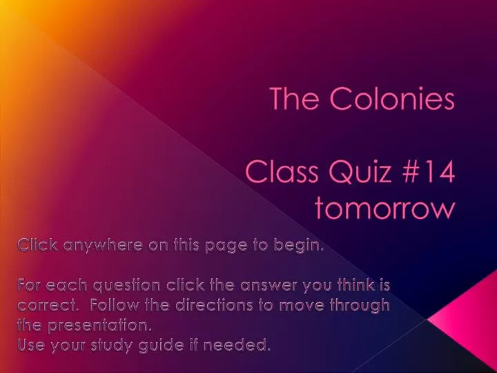 the colonies class quiz 14 tomorrow