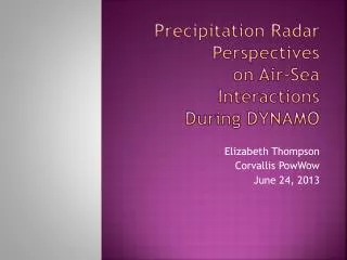Precipitation Radar Perspectives on Air-Sea Interactions During DYNAMO