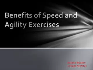 Benefits of Speed and Agility Exercises