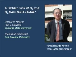 A Further Look at Q 1 and Q 2 from TOGA COARE*