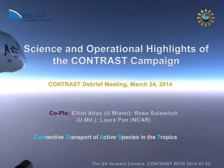 science and operational highlights of the contrast campaign