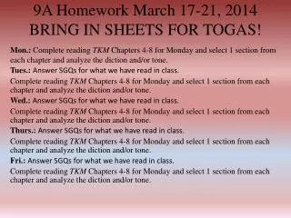 9A Homework March 17-21, 2014 BRING IN SHEETS FOR TOGAS!
