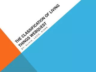 The Classification of Living Things Webquest