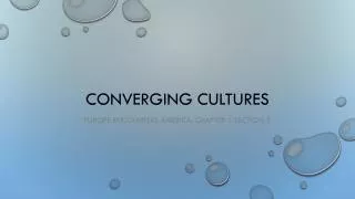 Converging cultures