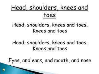 Head, shoulders, knees and toes