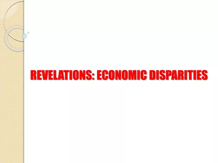 revelations economic disparities
