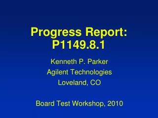 Progress Report: P1149.8.1