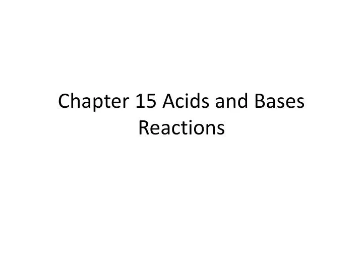 chapter 15 acids and bases reactions