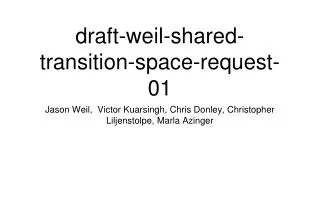 draft-weil-shared-transition-space-request-01