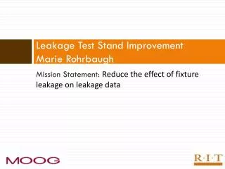 Leakage Test Stand Improvement Marie Rohrbaugh