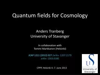 Quantum fields for Cosmology
