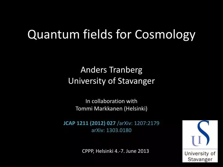 quantum fields for cosmology