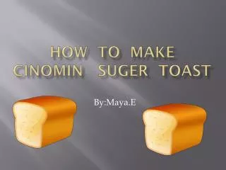 How to make cinomin suger toast