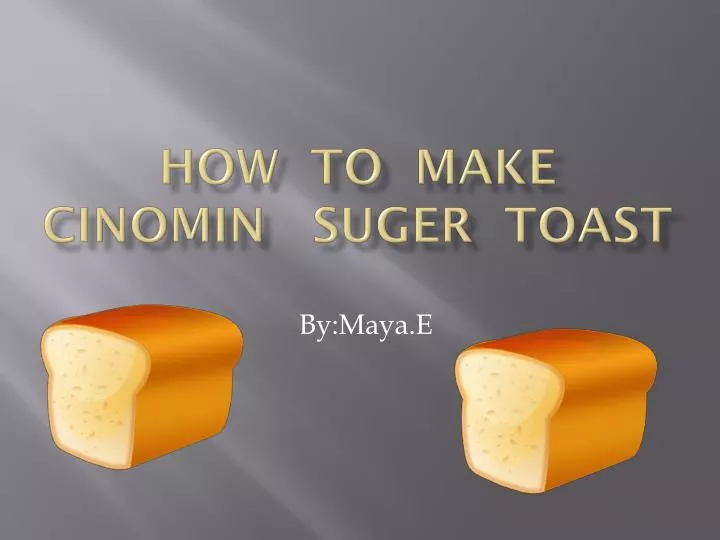 how to make cinomin suger toast